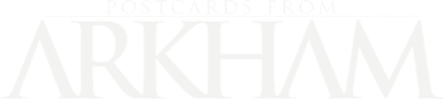 Postcards From Arkham
